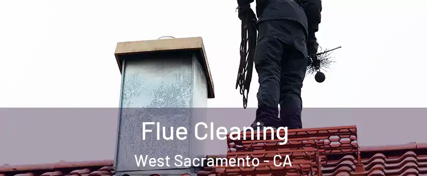 Flue Cleaning West Sacramento - CA