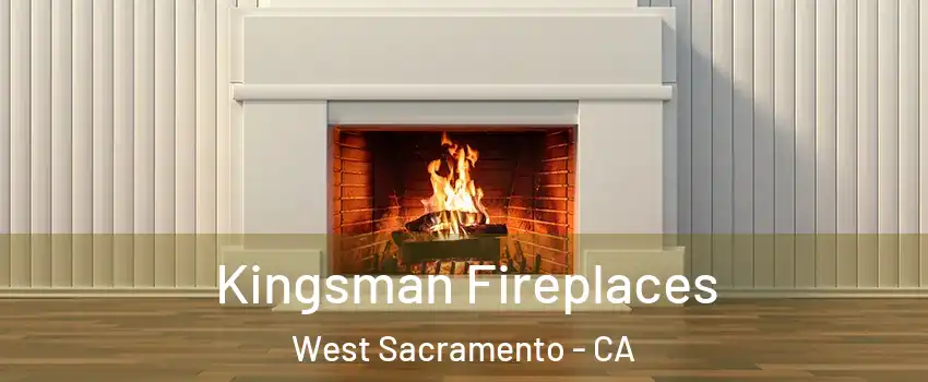  Kingsman Fireplaces West Sacramento - CA