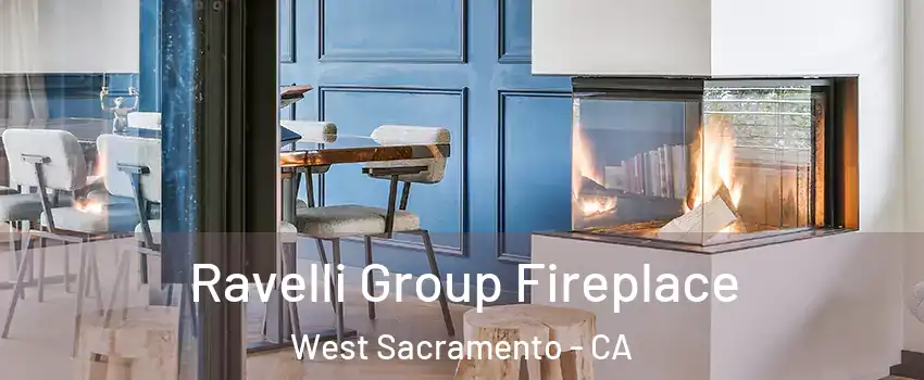  Ravelli Group Fireplace West Sacramento - CA