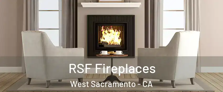  RSF Fireplaces West Sacramento - CA